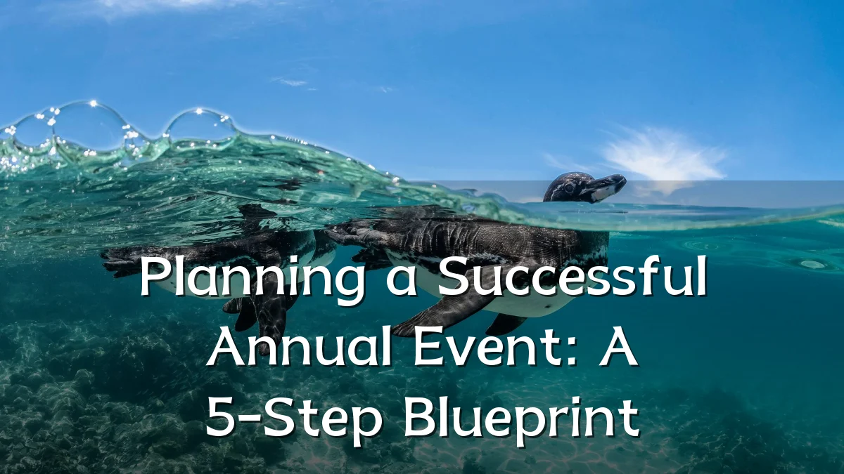 Planning a Successful Annual Event: A 5-Step Blueprint