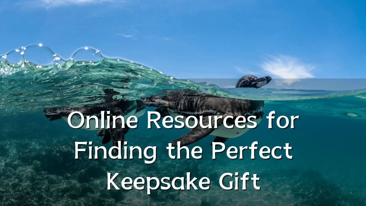 Online Resources for Finding the Perfect Keepsake Gift